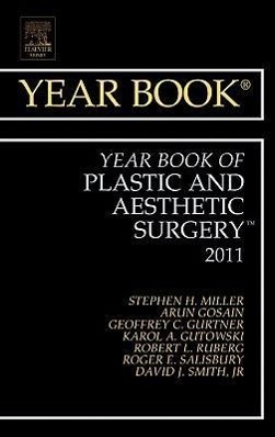 Year Book of Plastic and Aesthetic Surgery 2011 | Volume 2011 | Stephen Miller | Buch | Englisch | 2010 | ELSEVIER HEALTH SCIENCE | EAN 9780323081740 - Miller, Stephen