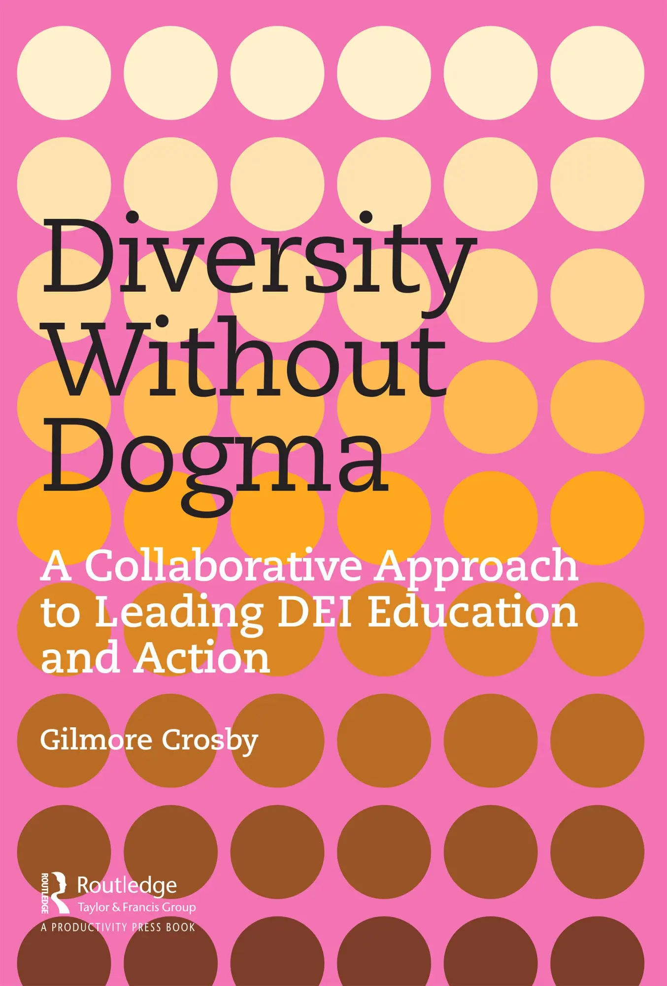 Cover: 9781032371740 | Diversity Without Dogma | Gilmore Crosby | Taschenbuch | Englisch