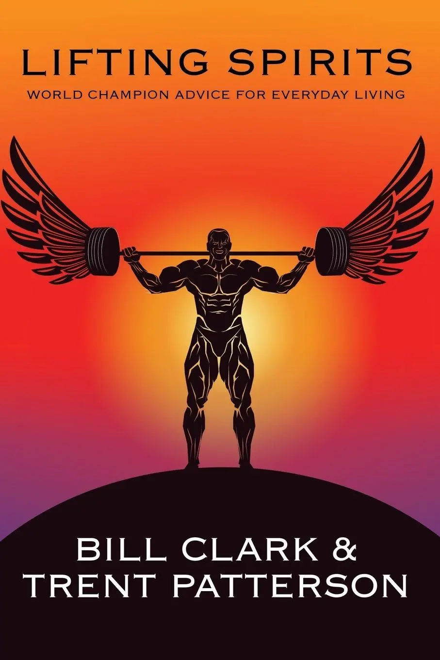 Cover: 9781504391740 | Lifting Spirits | World Champion Advice for Everyday Living | Buch