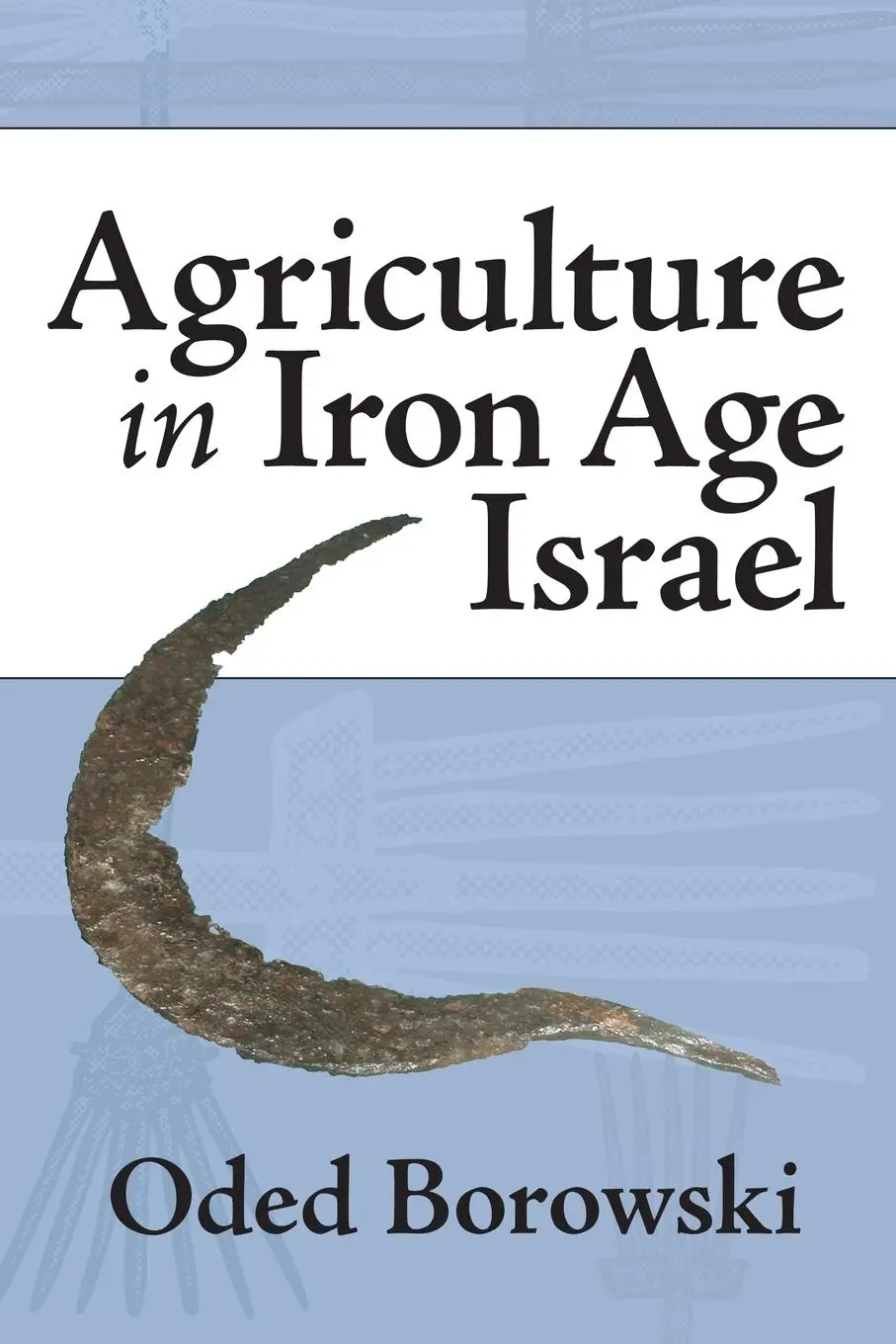 Cover: 9781575061740 | Agriculture in Iron Age Israel | Oded Borowski | Taschenbuch | 2018