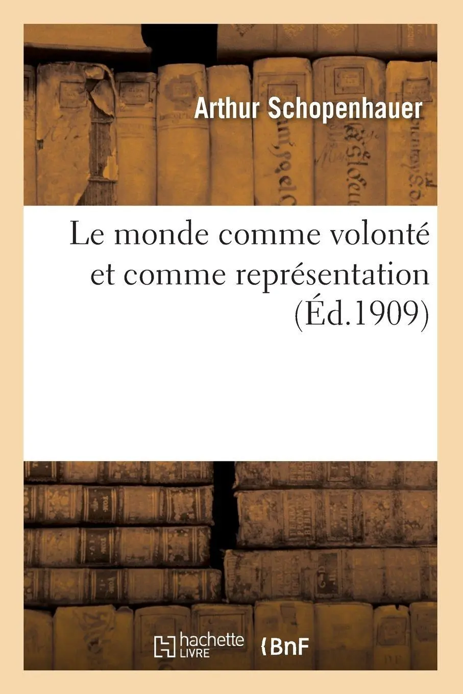 Le monde comme volonté et comme représentation T01