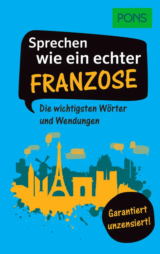 Cover: 9783125161740 | PONS Sprechen wie ein echter Franzose | Taschenbuch | Deutsch | 2019