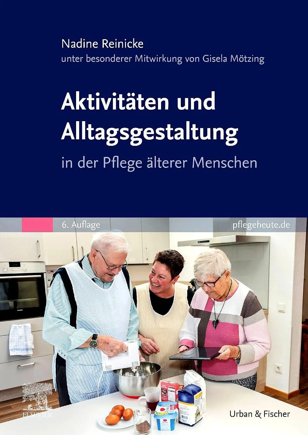 Cover: 9783437251740 | Aktivitäten und Alltagsgestaltung in der Pflege älterer Menschen | XII