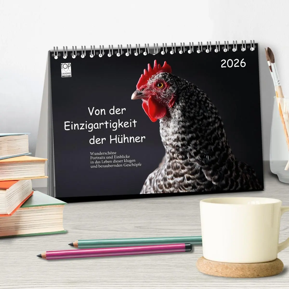 Bild: 9783516691740 | Von der Einzigartigkeit der Hühner 2026 (Tischkalender 2026 DIN A5...