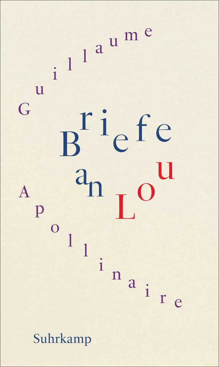 Cover: 9783518431740 | Briefe an Lou | Guillaume Apollinaire | Buch | 520 S. | Deutsch | 2024