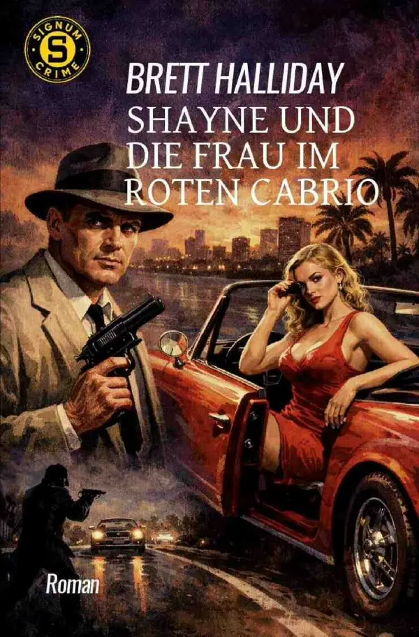 Cover: 9783565411740 | Shayne und die Frau im roten Cabrio | Der Crime-Noir-Klassiker!.DE