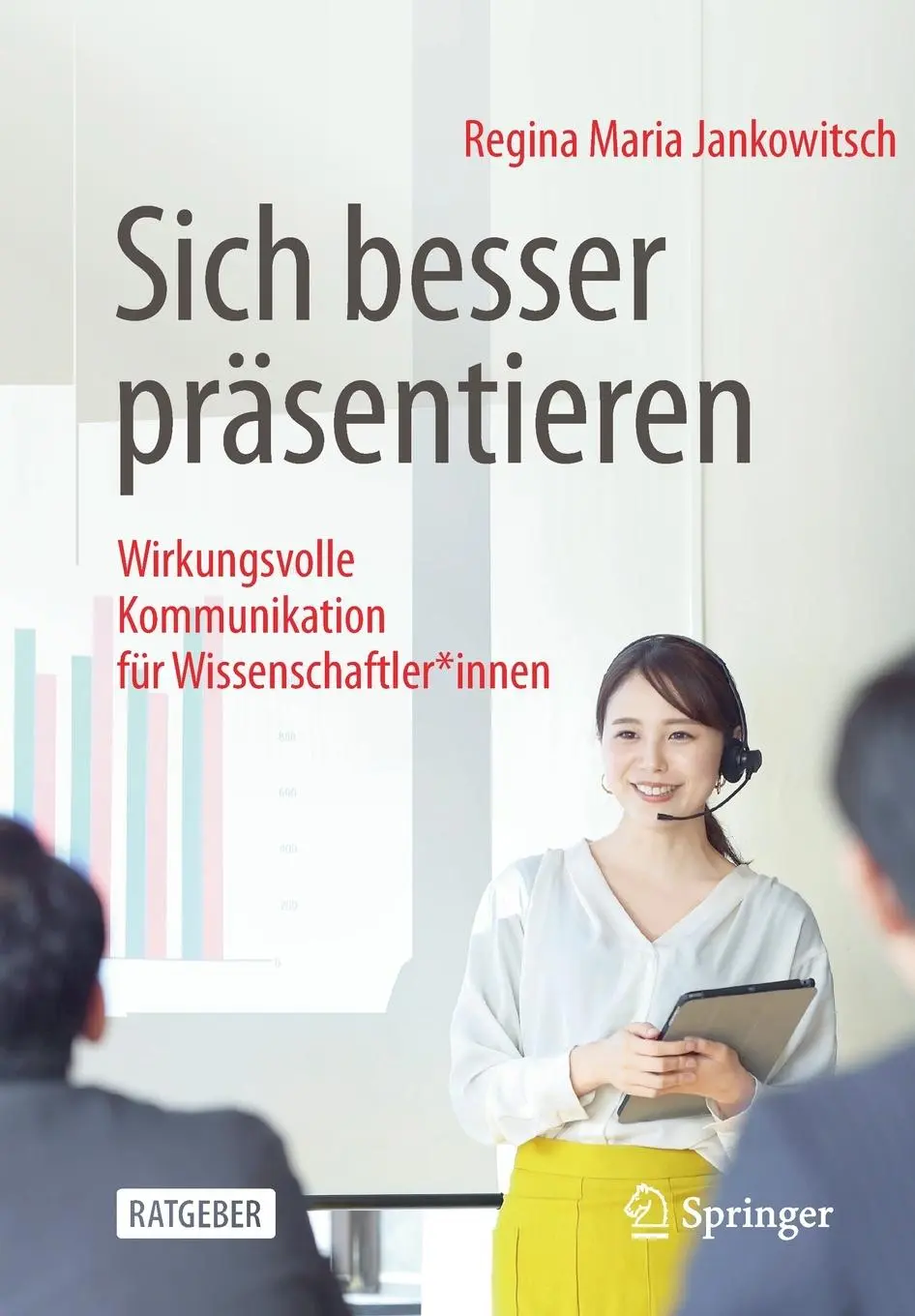 Cover: 9783658331740 | Sich besser präsentieren | Regina Jankowitsch | Taschenbuch | xvi