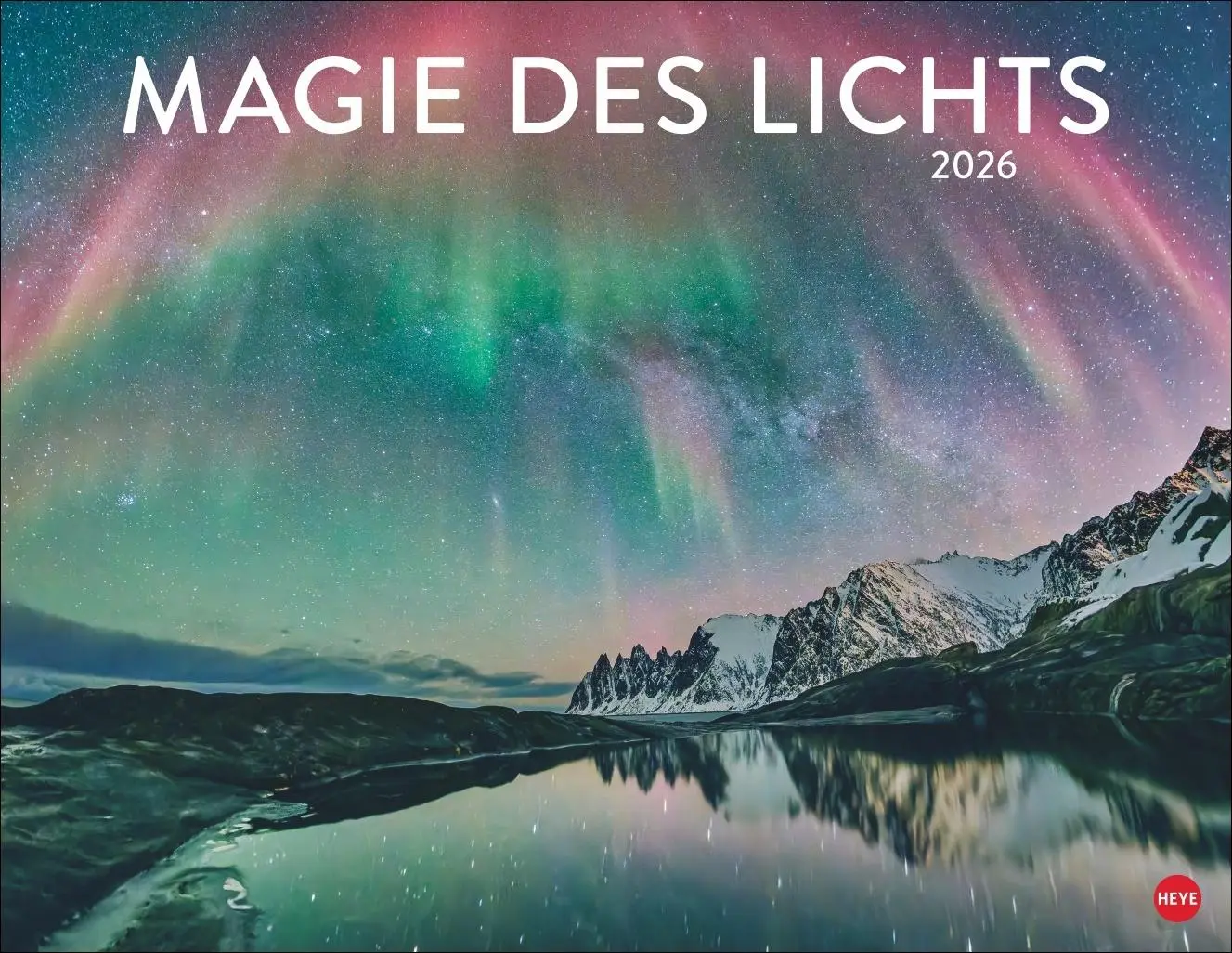 Cover: 9783756411740 | Magie des Lichts Posterkalender 2026 | Heye | Kalender | Spiralbindung