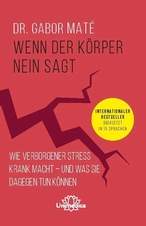Cover: 9783962571740 | Wenn der Körper nein sagt | Gabor Maté | Taschenbuch | 328 S. | 2020