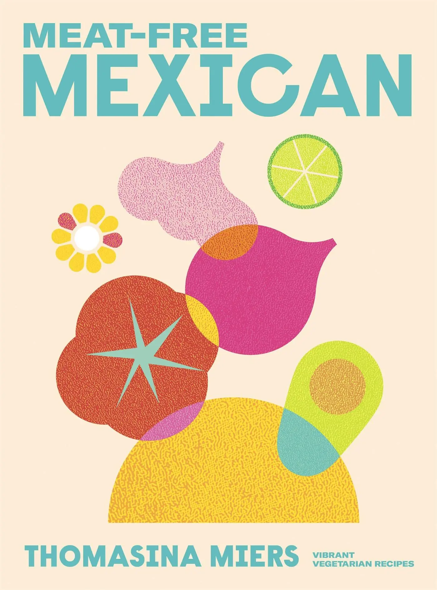 Cover: 9781529371840 | Meat Free Mexican | Thomasina Miers | Buch | Gebunden | Englisch