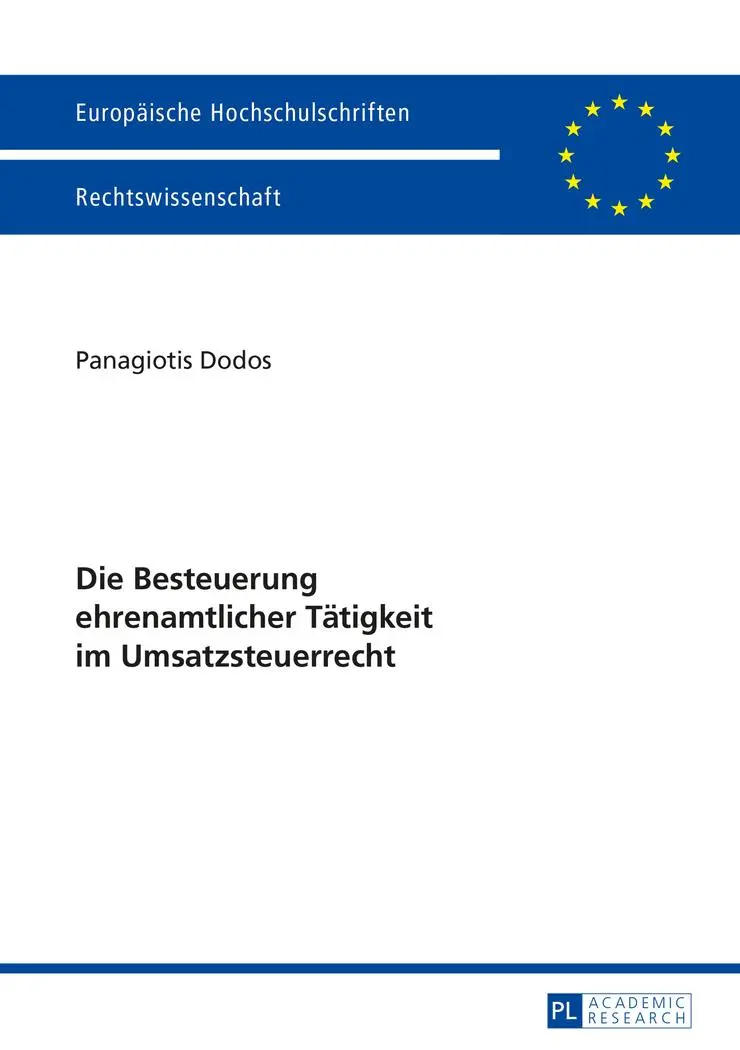 Die Besteuerung ehrenamtlicher Tätigkeit im Umsatzsteuerrecht (Europäische Hochschulschriften / European University Studies / Publications Universitaires Européennes)