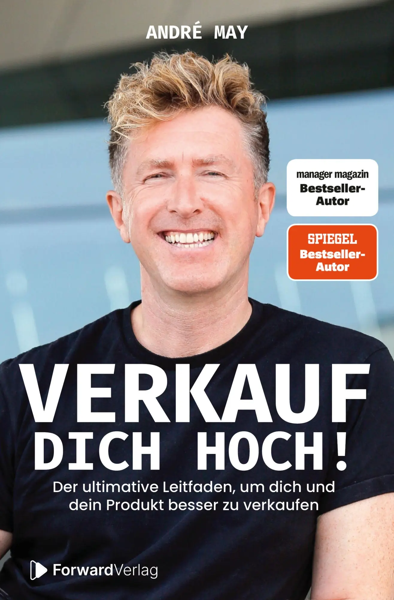 Cover: 9783987551840 | Verkauf dich hoch | André May | Buch | 208 S. | Deutsch | 2026