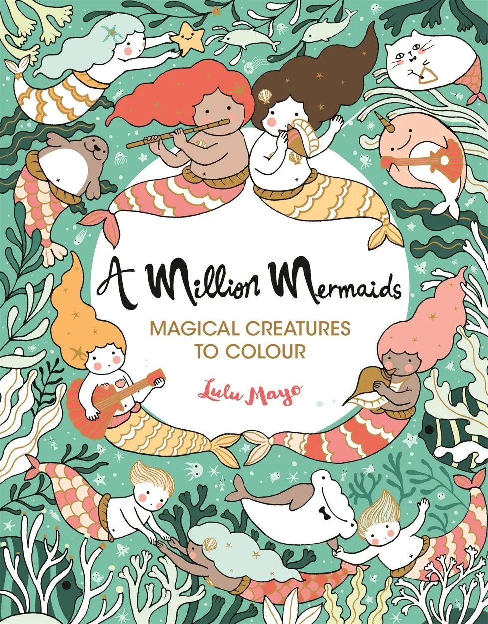 Cover: 9781789291940 | A Million Mermaids | Magical Creatures to Colour | Lulu Mayo | Buch