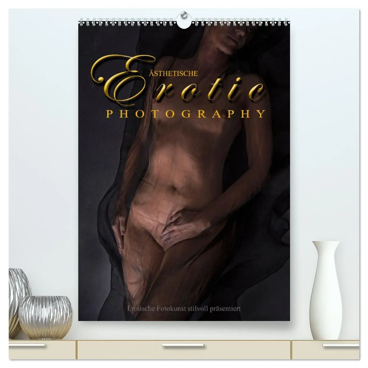 Cover: 9783516361940 | Ästhetische EROTIC Photographie (hochwertiger Premium Wandkalender...