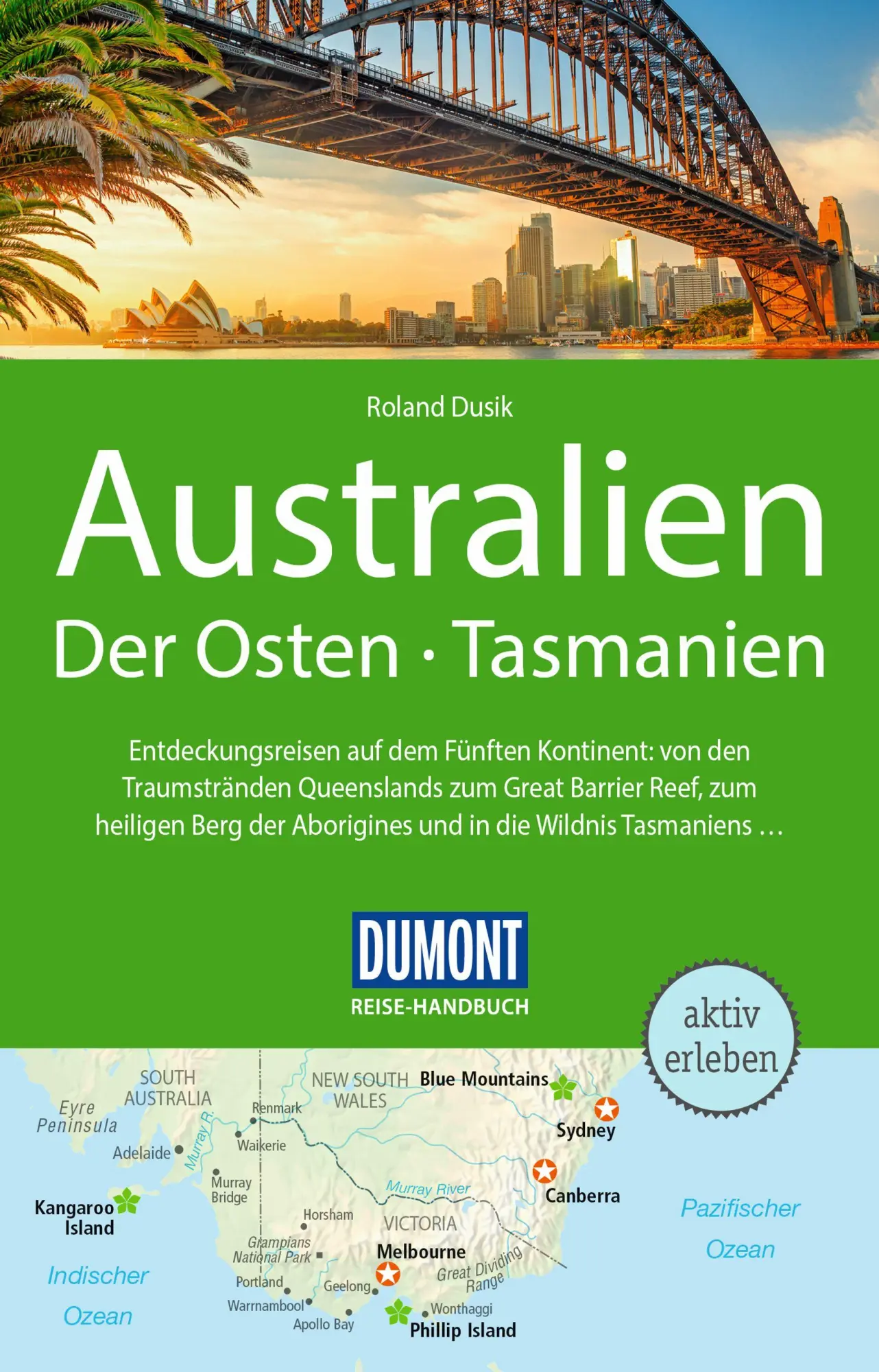 Cover: 9783770181940 | DUMONT Reise-Handbuch Reiseführer Australien, Der Osten und Tasmanien