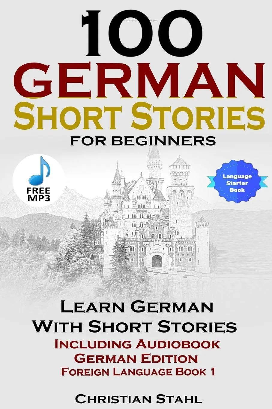 Cover: 9781387832040 | 100 German Short Stories for Beginners Learn German with Stories...