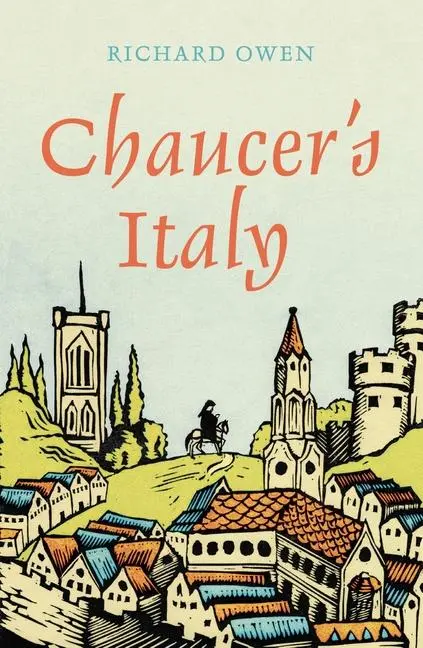 Cover: 9781914982040 | Chaucer's Italy | Richard Owen | Taschenbuch | Kartoniert / Broschiert