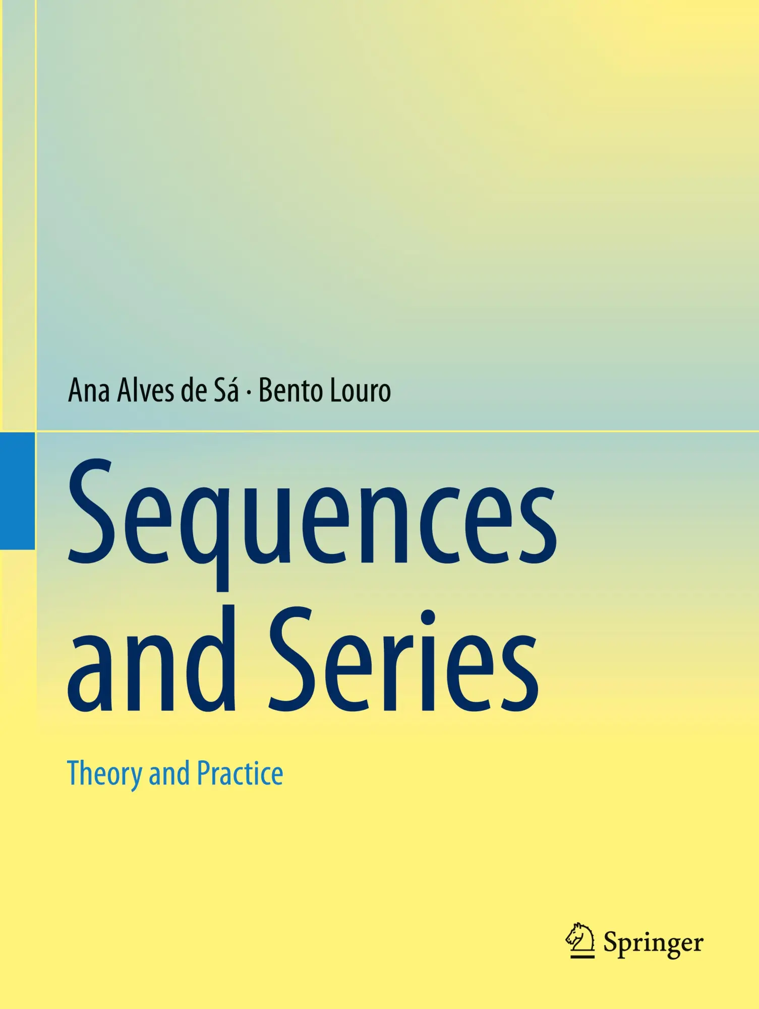 Cover: 9783031672040 | Sequences and Series | Theory and Practice | Ana Alves de Sá (u. a.)
