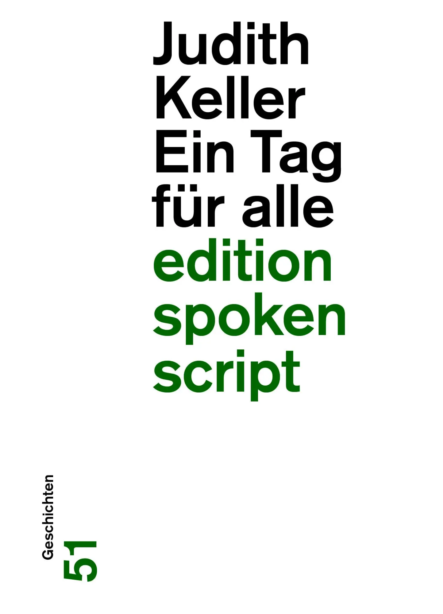 Cover: 9783038532040 | Ein Tag für alle | Geschichten | Judith Keller | Taschenbuch | 130 S.
