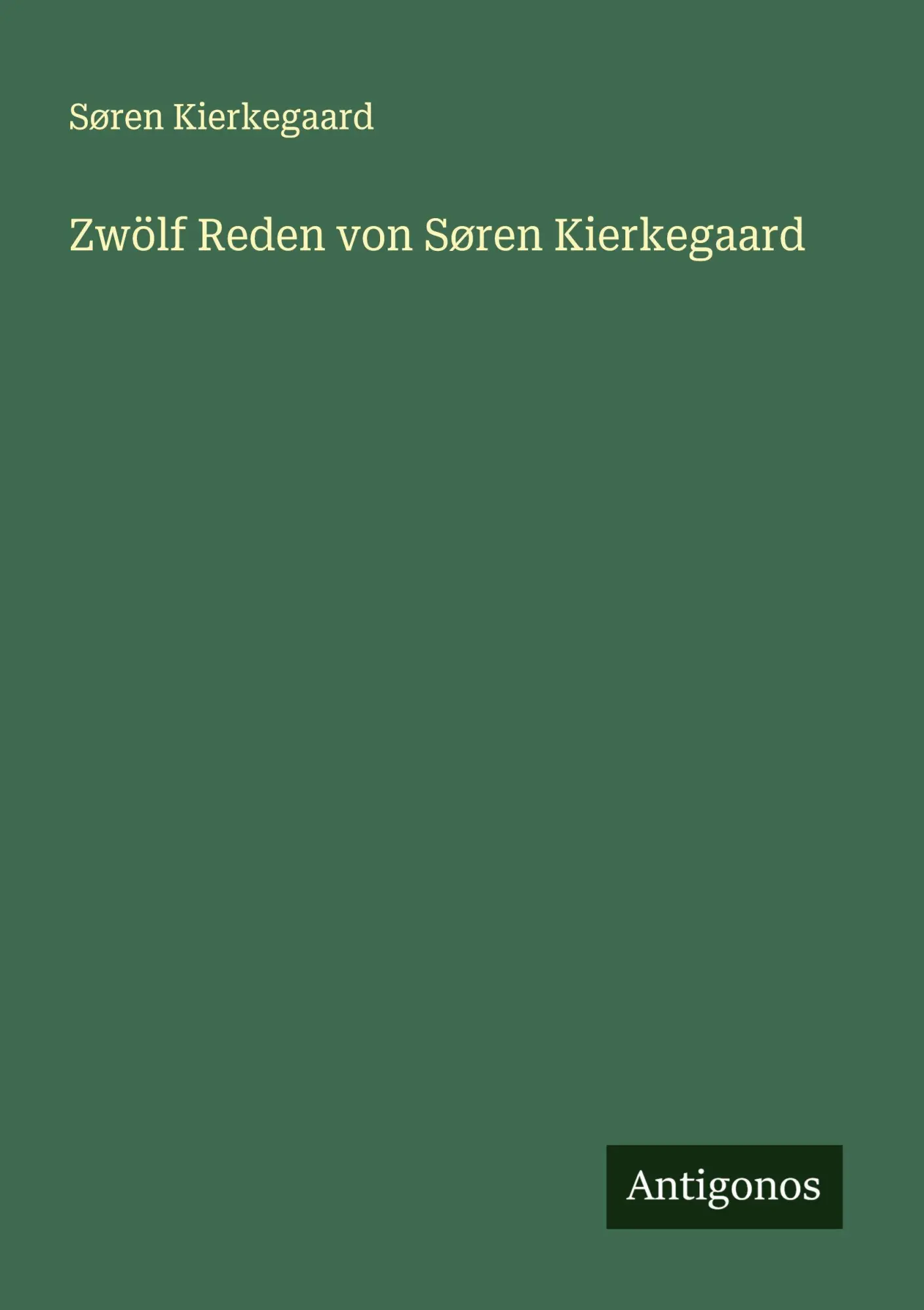 Cover: 9783563922040 | Zwölf Reden von Søren Kierkegaard | Søren Kierkegaard | Taschenbuch