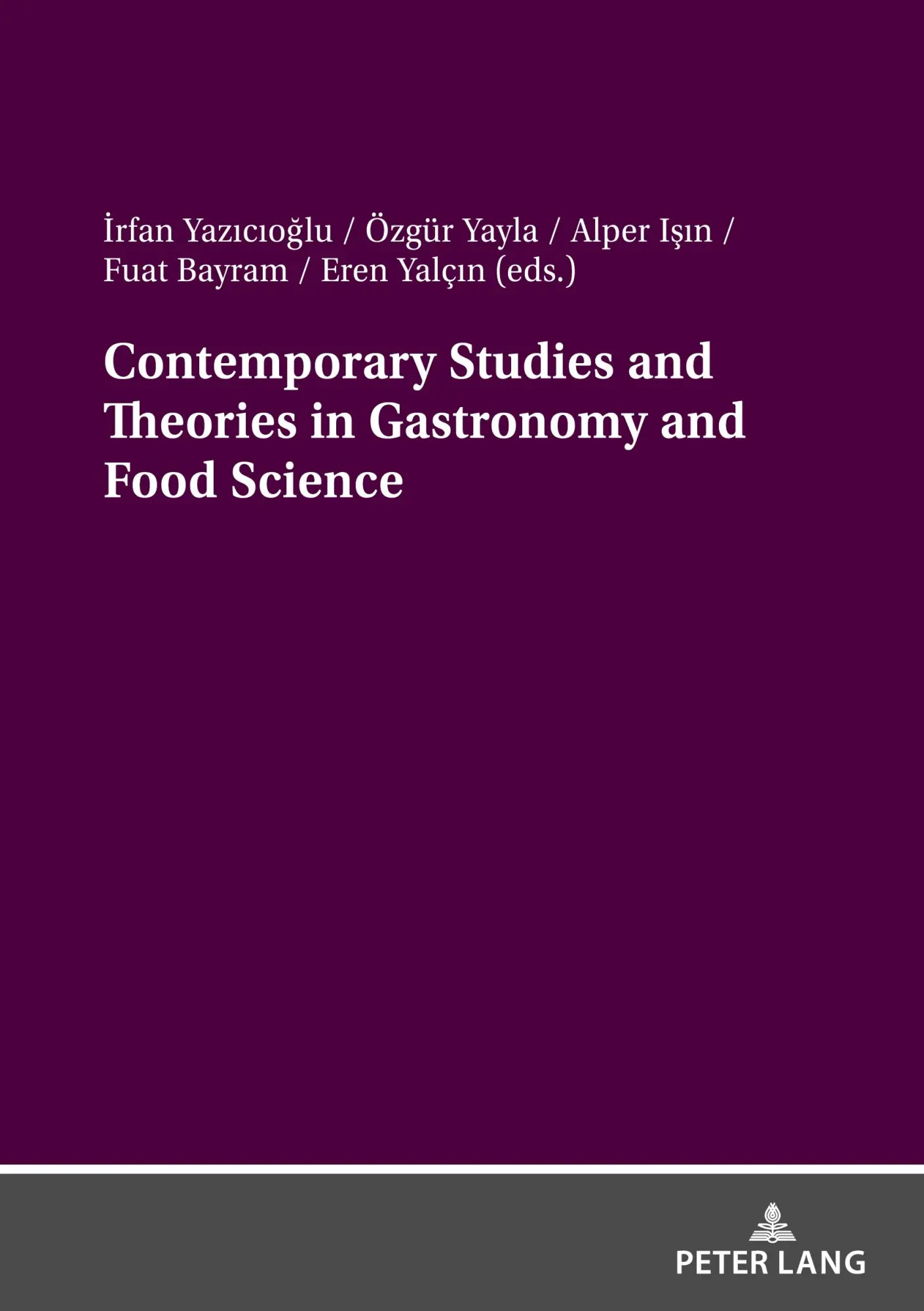 Cover: 9783631922040 | Contemporary Studies and Theories in Gastronomy and Food Science