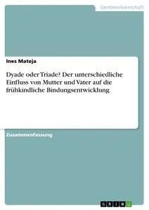 Cover: 9783668892040 | Dyade oder Triade? Der unterschiedliche Einfluss von Mutter und...