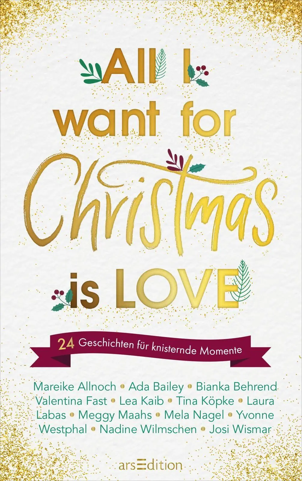 Bild: 9783845862040 | All I want for Christmas is Love | Mareike Allnoch (u. a.) | Buch