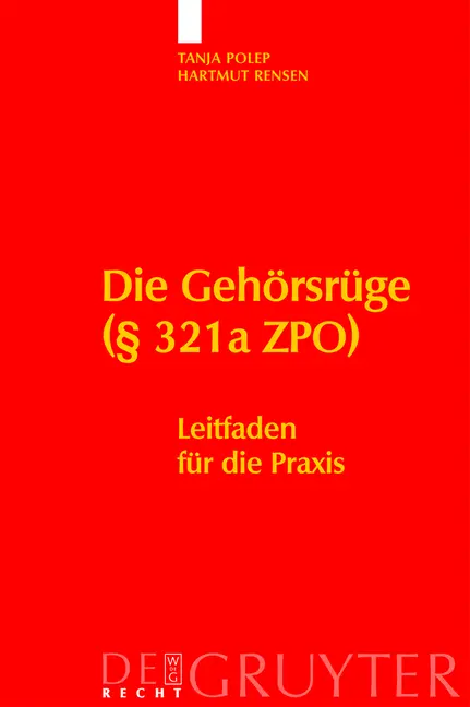 Cover: 9783899492040 | Die Gehörsrüge (§ 321a ZPO) | Leitfaden für die Praxis | Buch | XVI