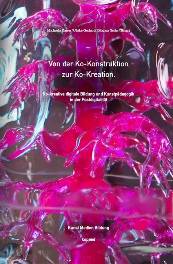Cover: 9783968482040 | Von der Ko-Konstruktion zur Ko-Kreation | Michaela Kaiser (u. a.)