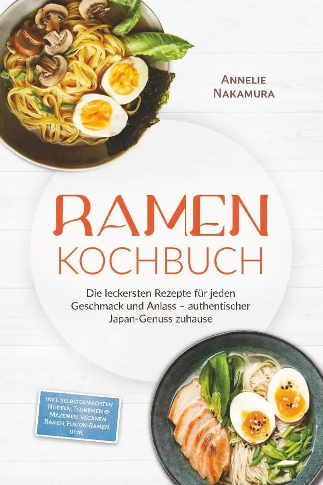 Cover: 9783989102040 | Ramen Kochbuch: Die leckersten Rezepte für jeden Geschmack und...