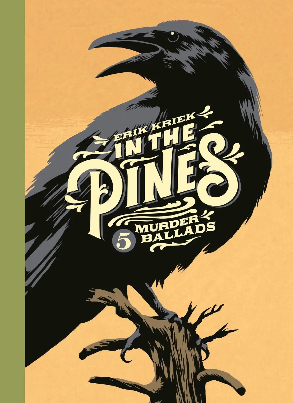 Cover: 9781786892140 | In the Pines | 5 Murder Ballads | Erik Kriek | Buch | Gebunden | 2018