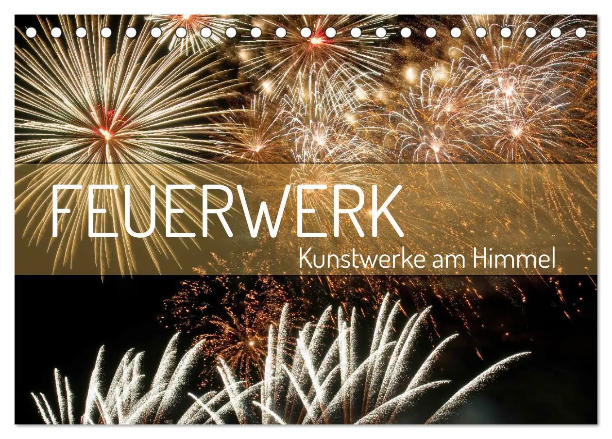 Cover: 9783435062140 | Feuerwerk - Kunstwerke am Himmel (Tischkalender 2025 DIN A5 quer),...