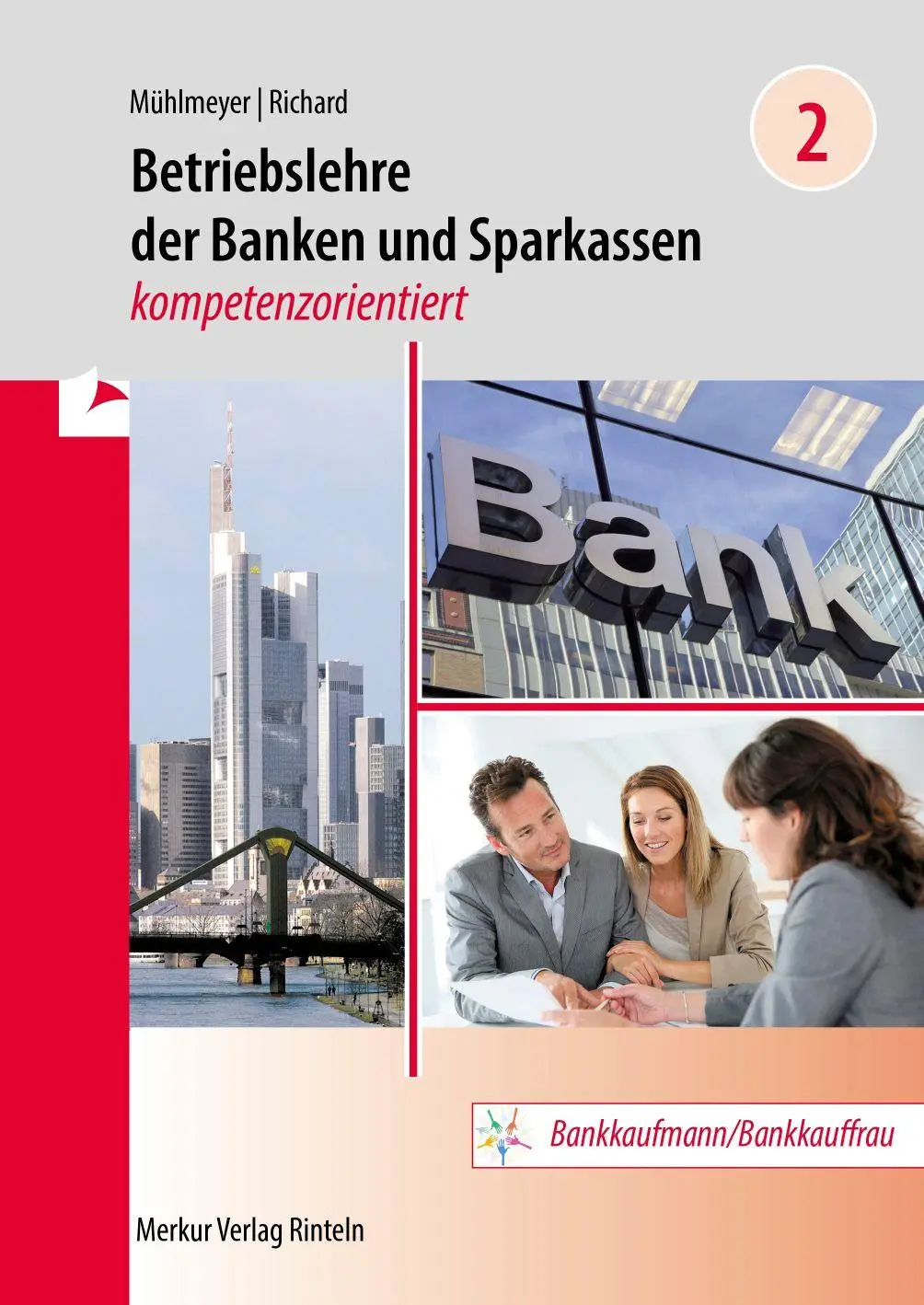 Cover: 9783812012140 | Betriebslehre der Banken und Sparkassen - Band 2 | kompetenzorientiert