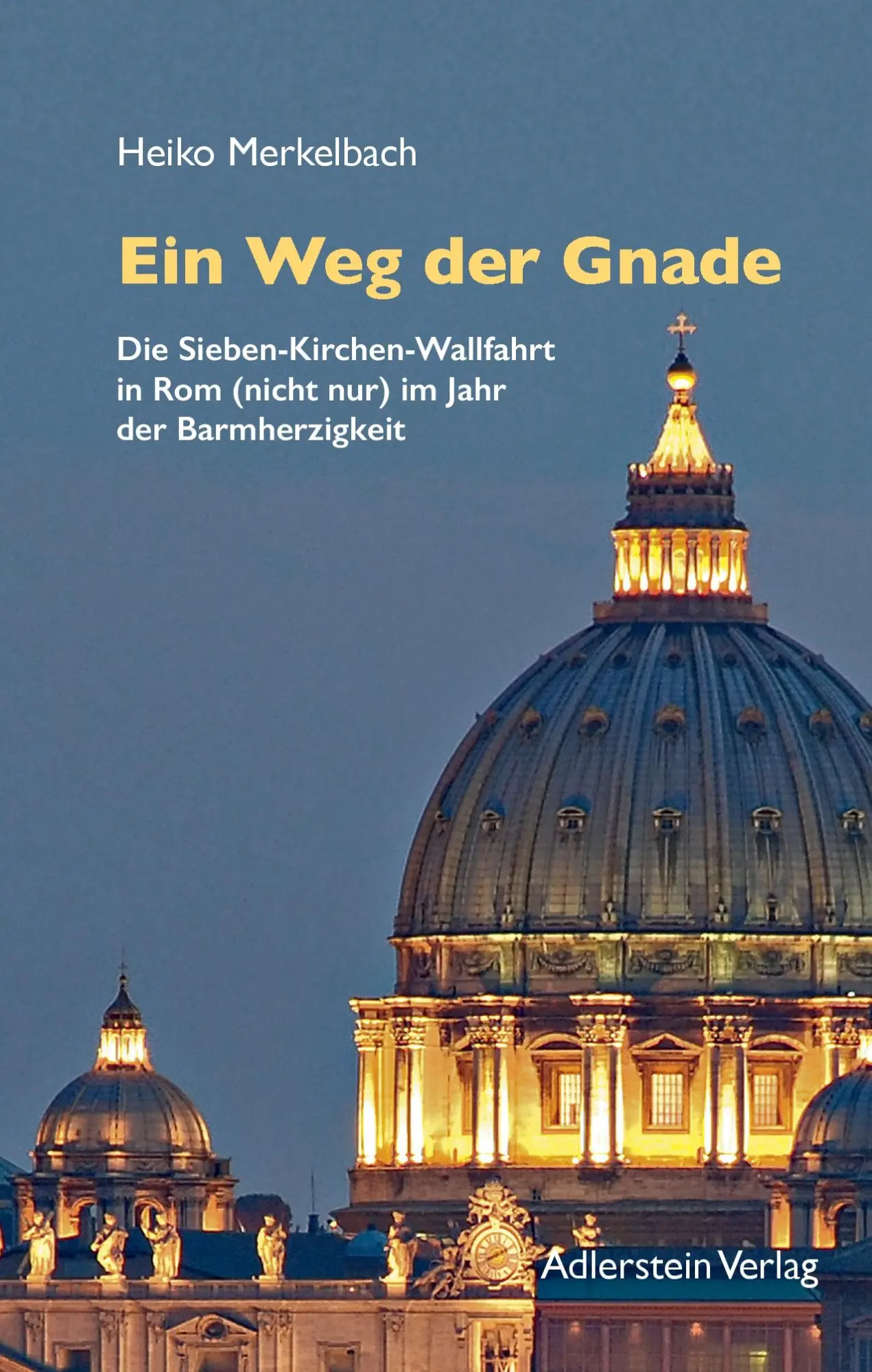 Cover: 9783945462140 | Der Weg der Gnade | Heiko Merkelbach | Taschenbuch | 104 S. | Deutsch