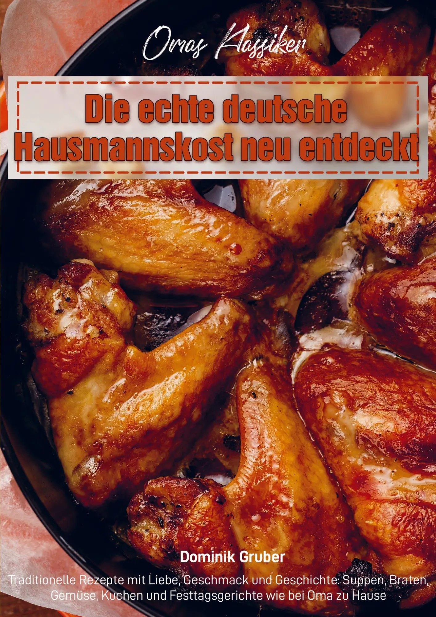 Cover: 9789403852140 | Omas Klassiker - Die echte deutsche Hausmannskost neu entdeckt | Buch