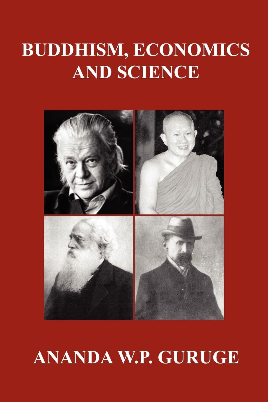 Cover: 9781434332240 | Buddhism, Economics and Science | Ananda W. P. Guruge | Taschenbuch
