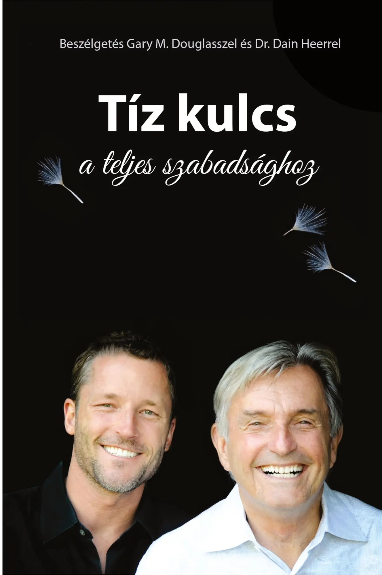 Cover: 9781634932240 | Tíz kulcs a teljes szabadsághoz - The Ten Keys Hungarian | Taschenbuch
