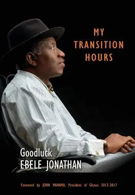 Cover: 9781732492240 | My Transition Hours | Ebele Jonathan | Buch | Englisch | 2018