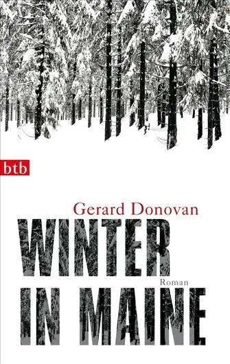 Cover: 9783442742240 | Winter in Maine | Gerard Donovan | Taschenbuch | btb | 208 S. | 2011