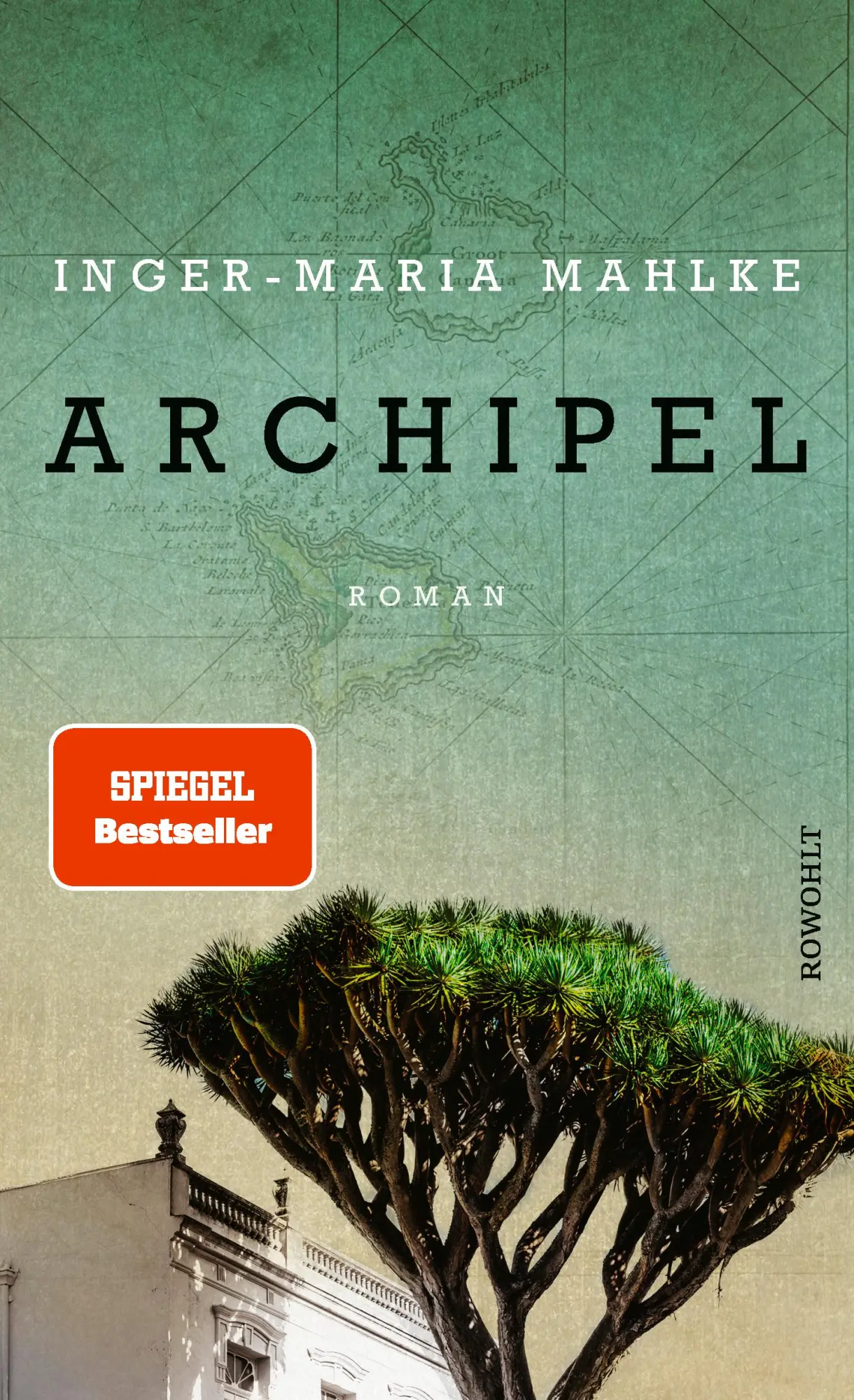 Cover: 9783498042240 | Archipel | Inger-Maria Mahlke | Buch | 432 S. | Deutsch | 2018