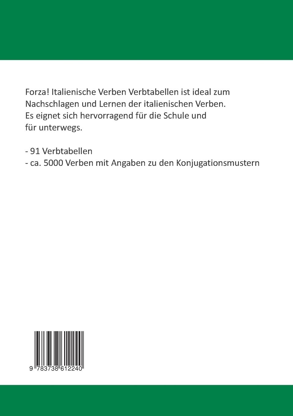 Rückseite: 9783738612240 | Forza! Italienische Verben | Verbtabellen | Verena Lechner | Buch