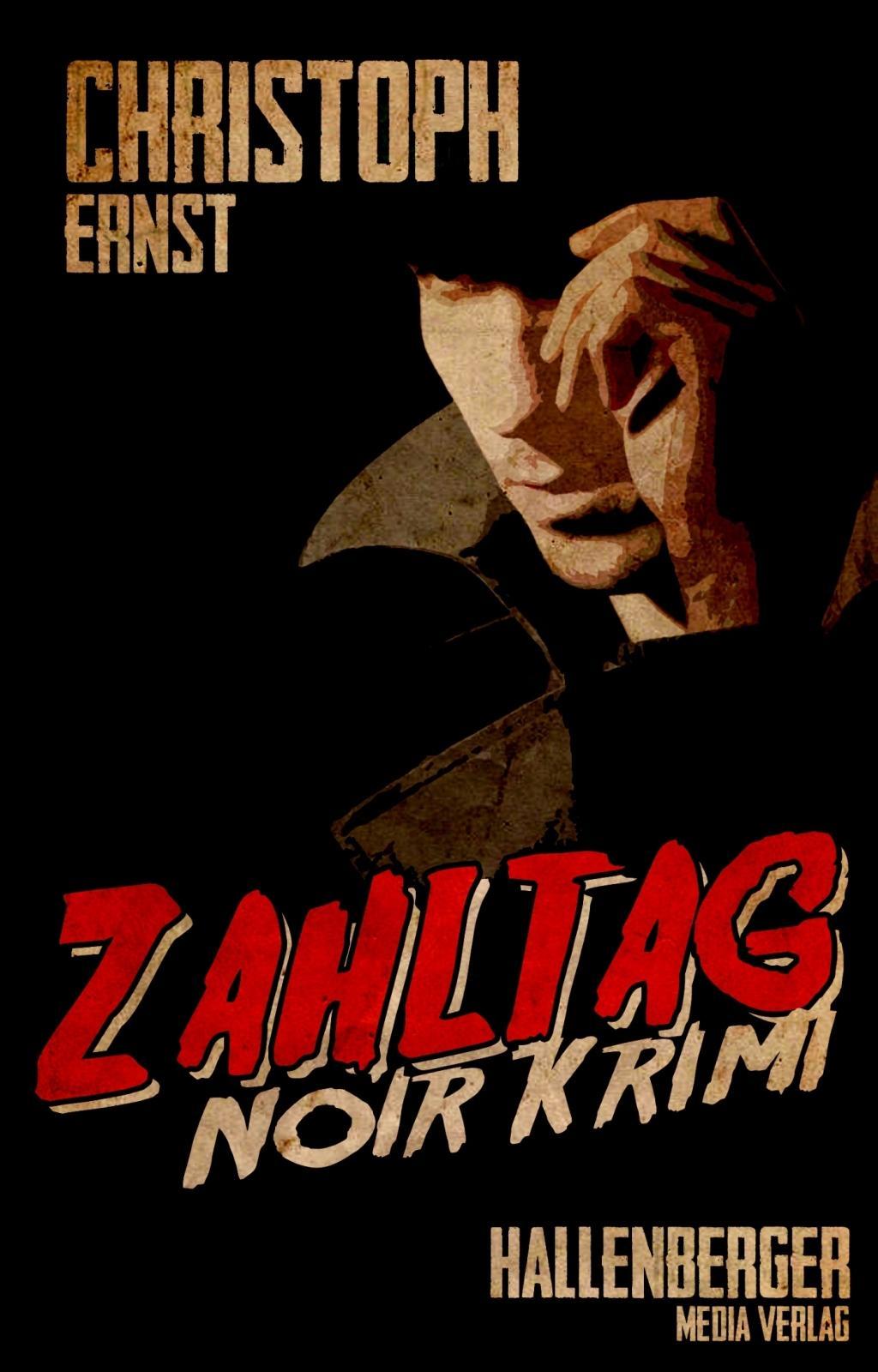 Cover: 9783957642240 | Ernst, C: Zahltag | Noir-Krimi | Christoph Ernst | Taschenbuch | 2017