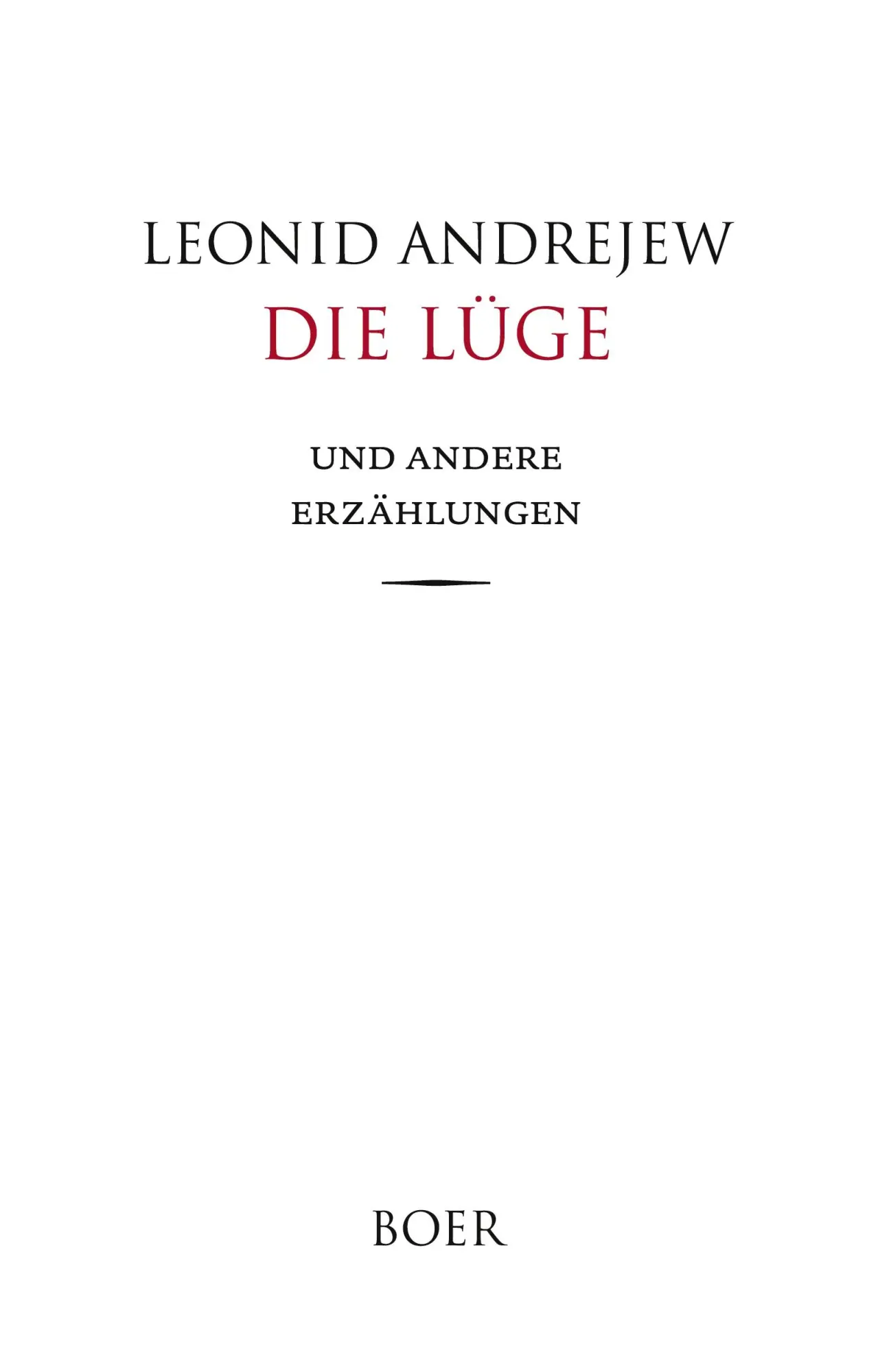 Cover: 9783966622240 | Die Lüge | Erzählungen | Leonid Andrejew | Buch | 144 S. | Deutsch