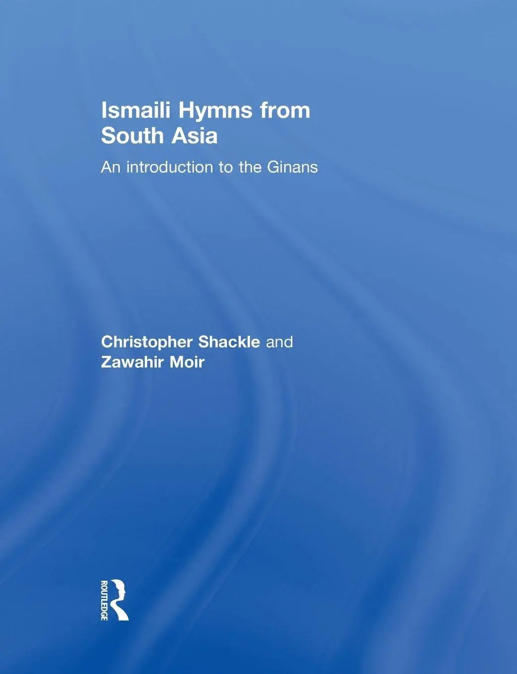 Cover: 9781138862340 | Ismaili Hymns from South Asia | An Introduction to the Ginans | Buch