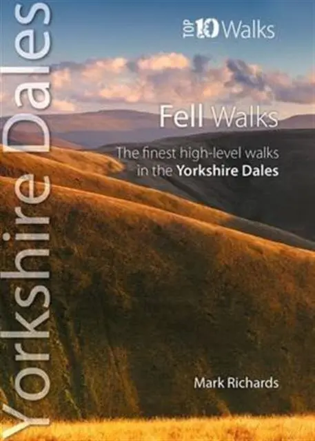 Cover: 9781908632340 | Fell Walks | The Finest High-Level Walks in the Yorkshire Dales | Buch