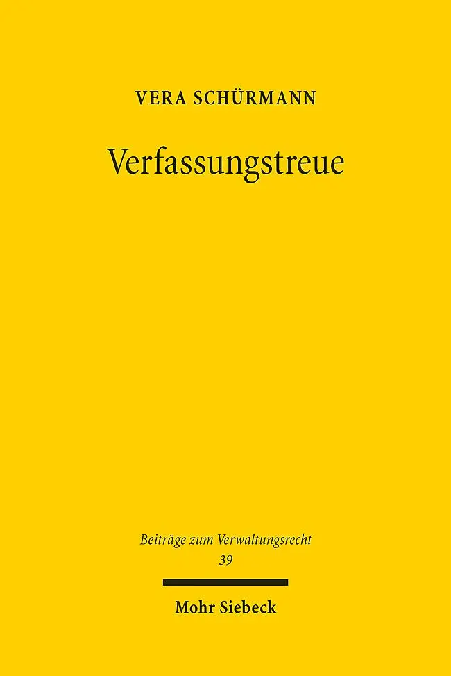 Cover: 9783161642340 | Verfassungstreue | Vera Schürmann | Taschenbuch | XVI | Deutsch | 2025