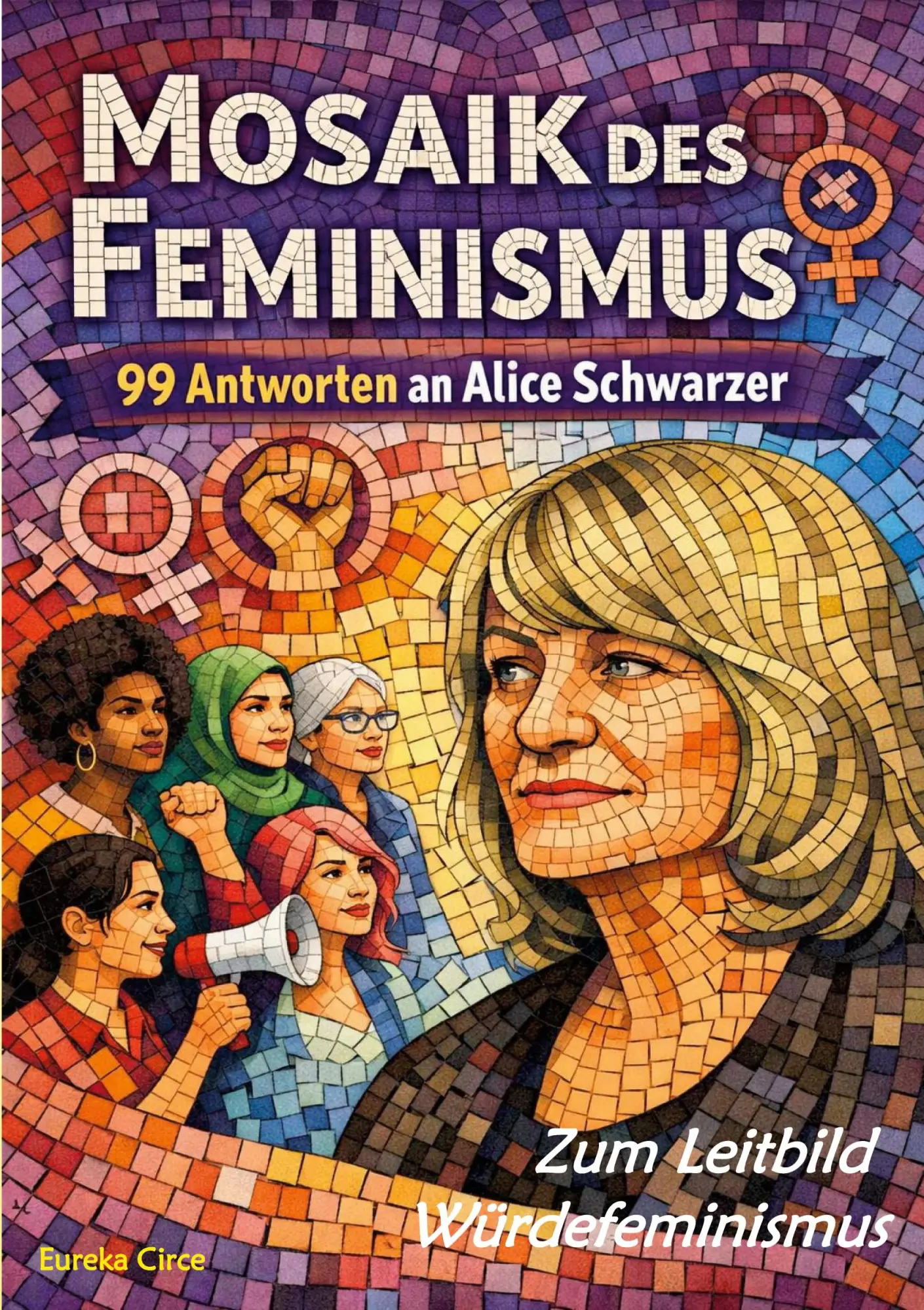 Cover: 9783695732340 | Mosaik des Feminismus - Zum Leitbild Würdefeminismus | Eureka Circe