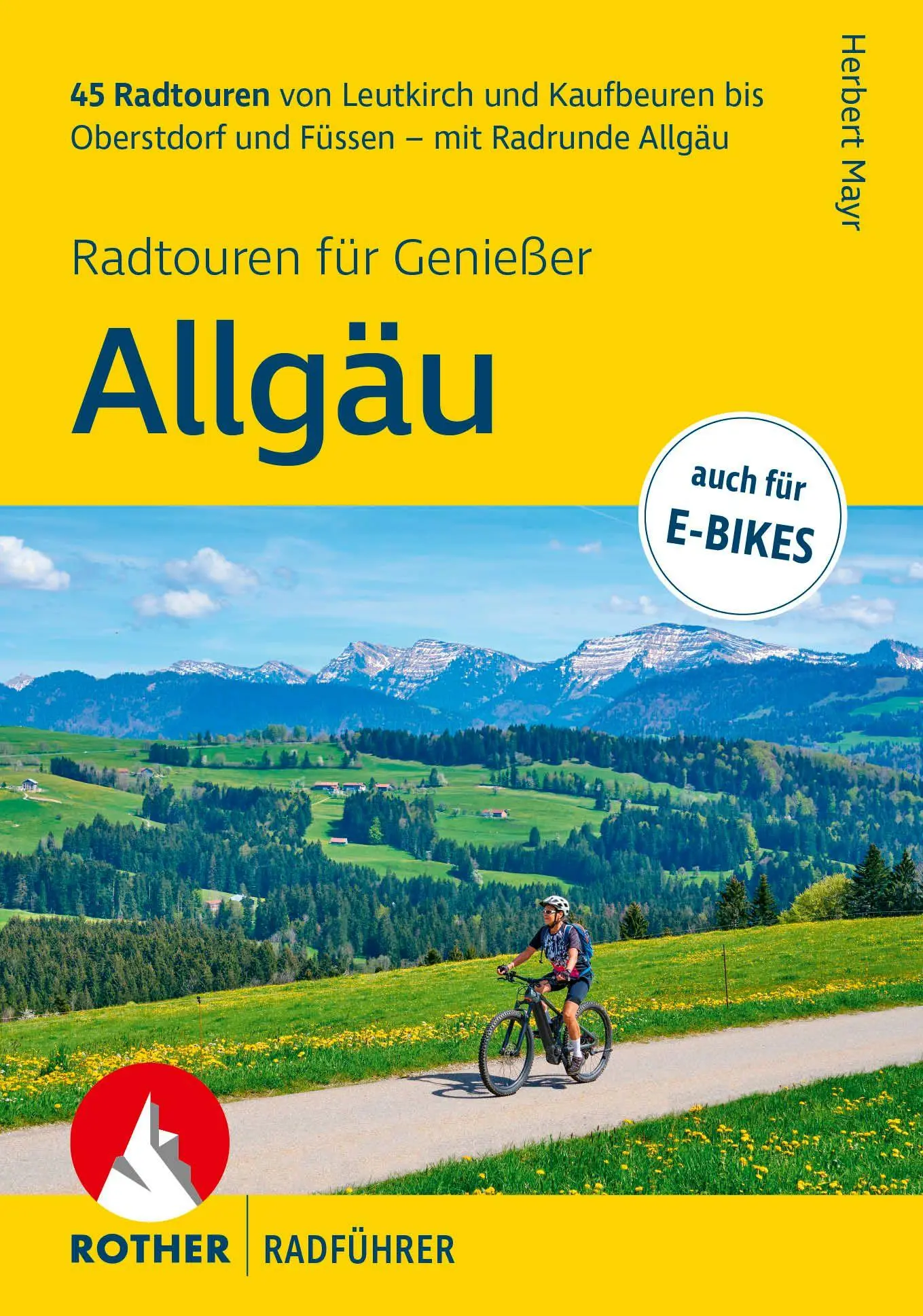 Cover: 9783763352340 | ROTHER Radführer Allgäu - Radtouren für Genießer. 45 Radtouren von...