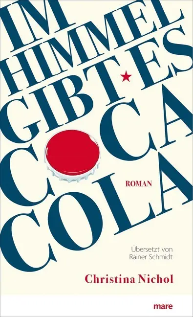 Cover: 9783866482340 | Im Himmel gibt es Coca-Cola | Roman | Christina Nichol | Buch | 448 S.