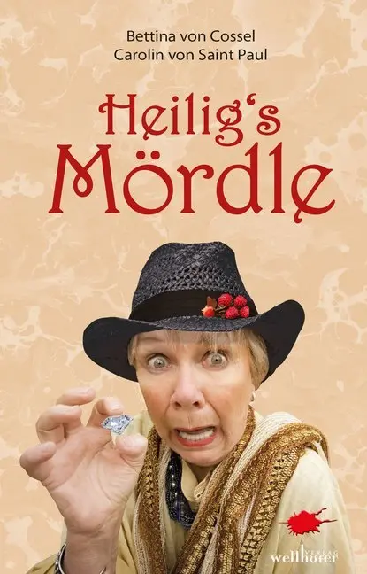 Cover: 9783954282340 | Heilig's Mördle | Bettina von Cossel (u. a.) | Taschenbuch | 176 S.